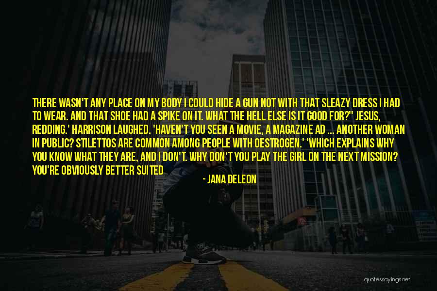 Common Movie Quotes By Jana Deleon Common Movie Quotes By Jana Deleon