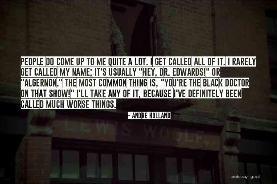 Common Name Quotes By Andre Holland Common Name Quotes By Andre Holland