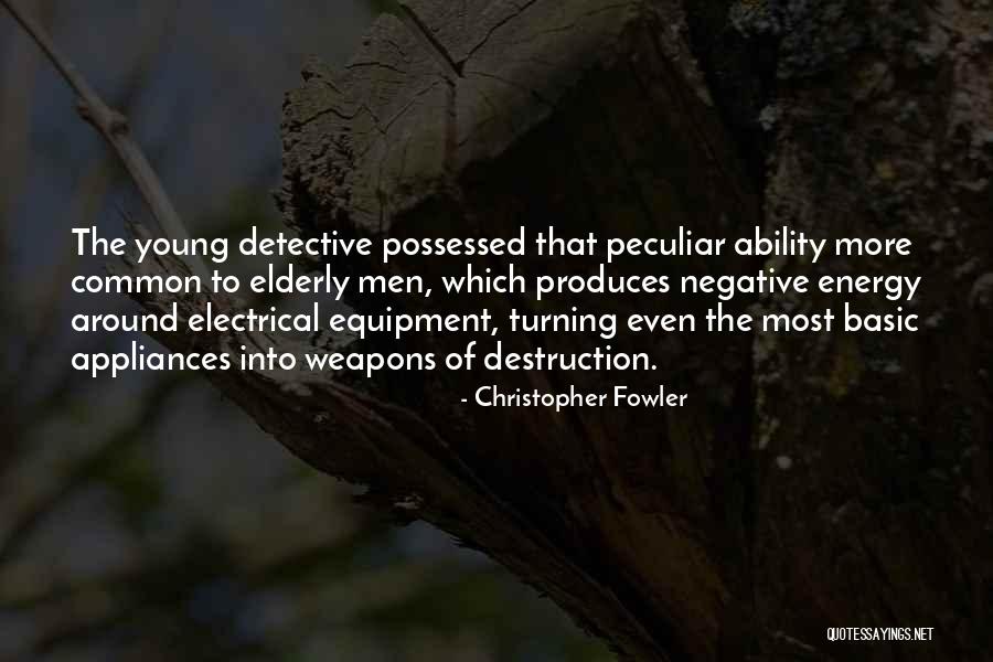 Common Negative Quotes By Christopher Fowler Common Negative Quotes By Christopher Fowler