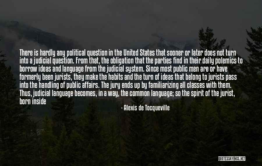Common Political Quotes By Alexis De Tocqueville Common Political Quotes By Alexis De Tocqueville