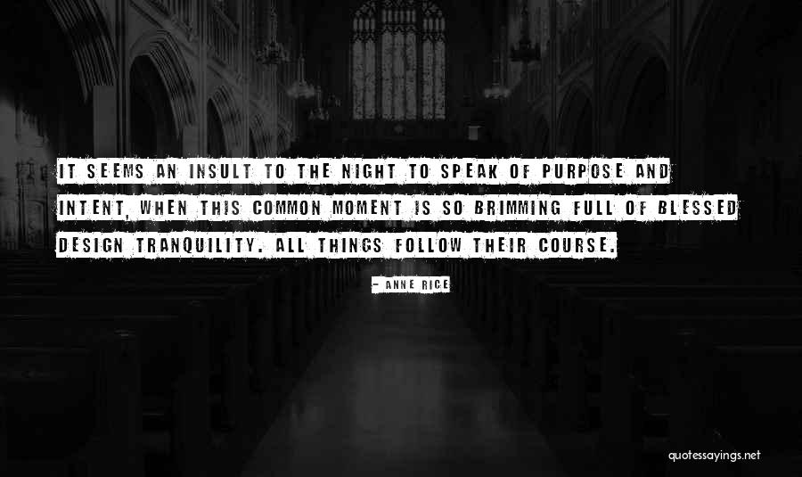 Common Purpose Quotes By Anne Rice Common Purpose Quotes By Anne Rice