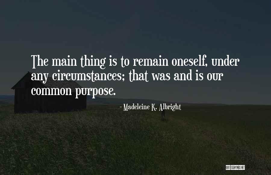 Common Purpose Quotes By Madeleine K. Albright Common Purpose Quotes By Madeleine K. Albright