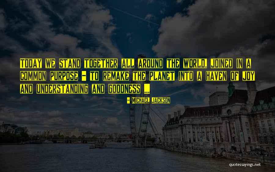 Common Purpose Quotes By Michael Jackson Common Purpose Quotes By Michael Jackson