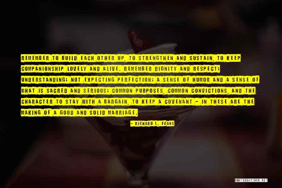 Common Purpose Quotes By Richard L. Evans Common Purpose Quotes By Richard L. Evans