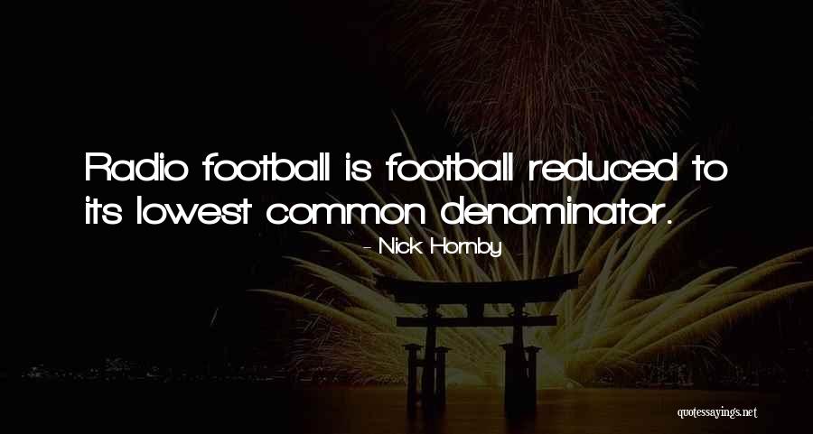 Common Radio Quotes By Nick Hornby