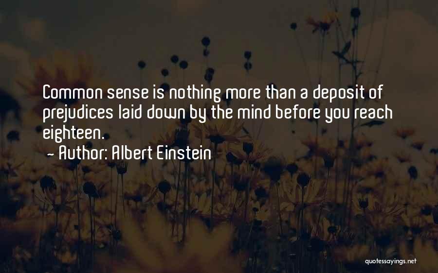 Common Sense Albert Einstein Quotes By Albert Einstein