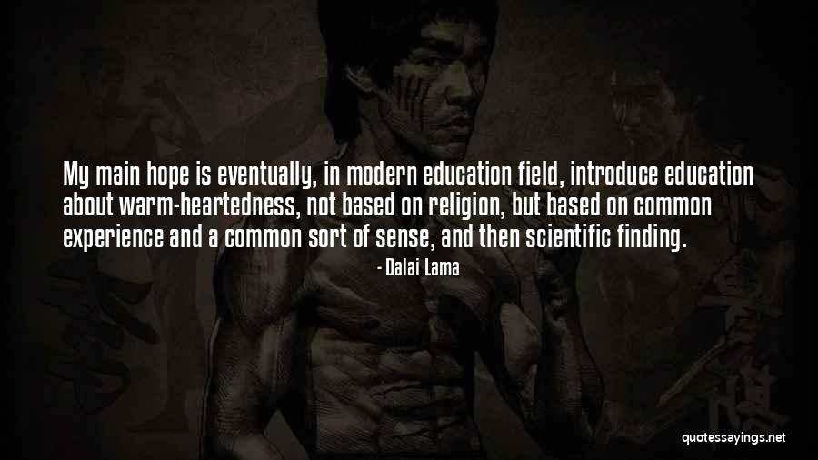 Common Sense And Education Quotes By Dalai Lama Common Sense And Education Quotes By Dalai Lama
