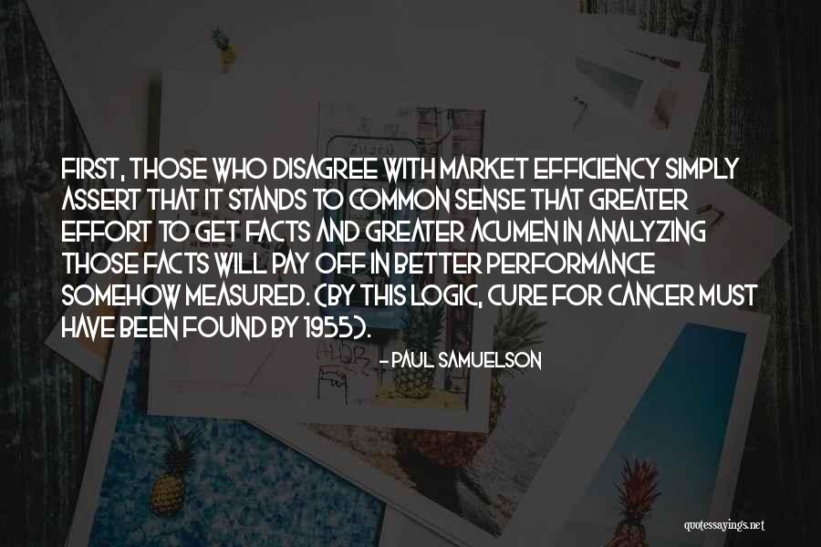 Common Sense And Logic Quotes By Paul Samuelson Common Sense And Logic Quotes By Paul Samuelson
