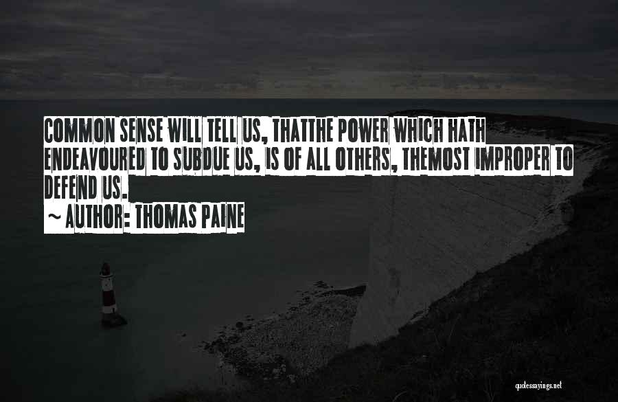 Common Sense By Thomas Paine Quotes By Thomas Paine