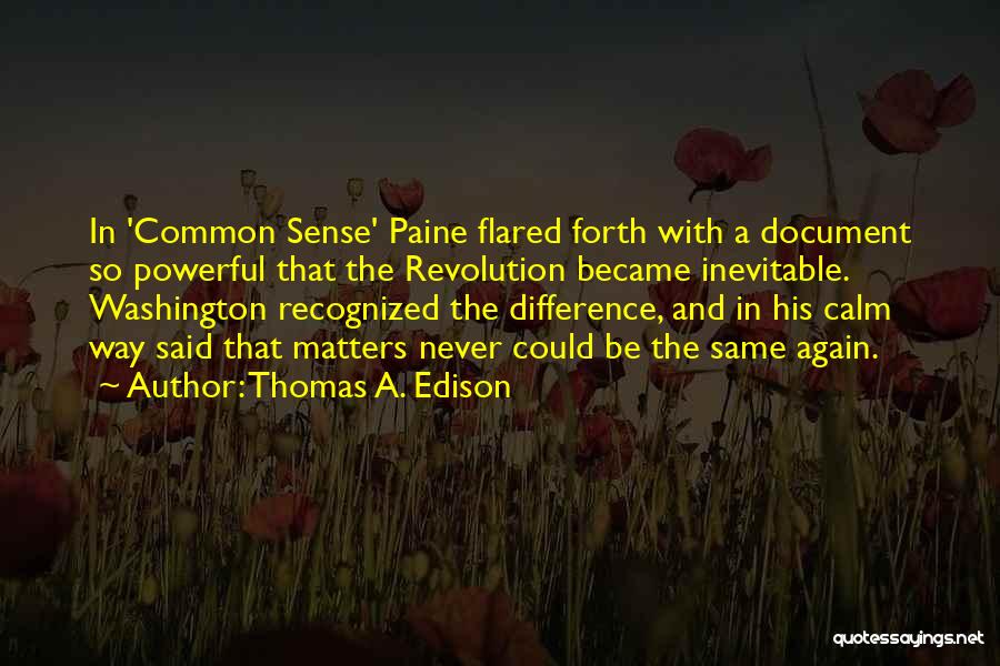 Common Sense Document Quotes By Thomas A. Edison