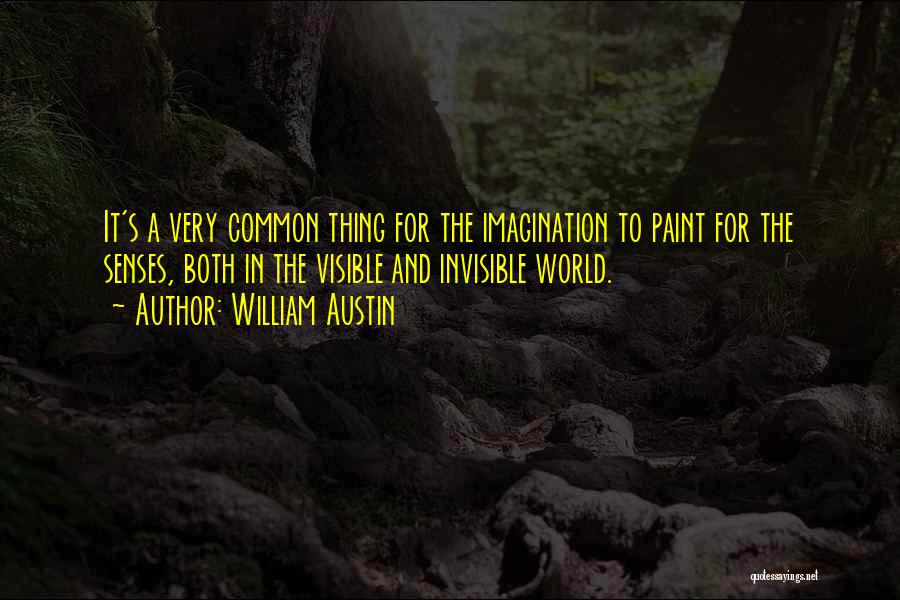 Common Senses Quotes By William Austin