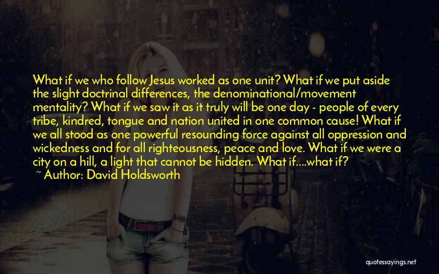 Common The Light Quotes By David Holdsworth