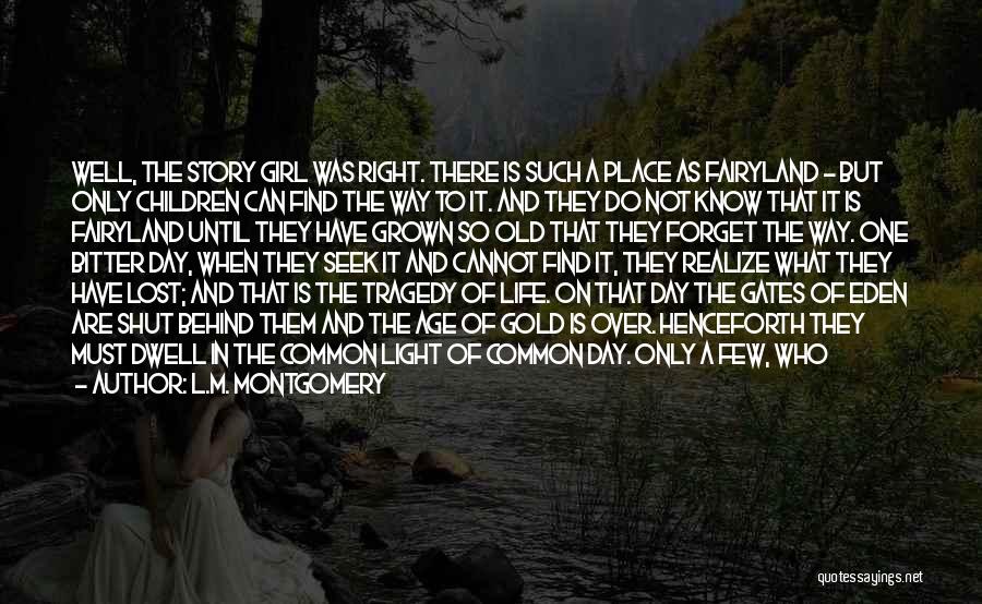 Common The Light Quotes By L.M. Montgomery