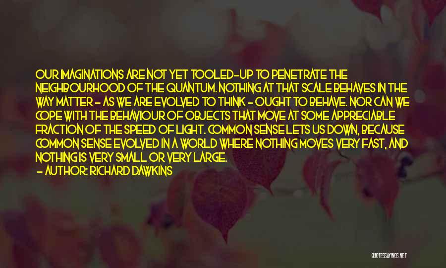 Common The Light Quotes By Richard Dawkins