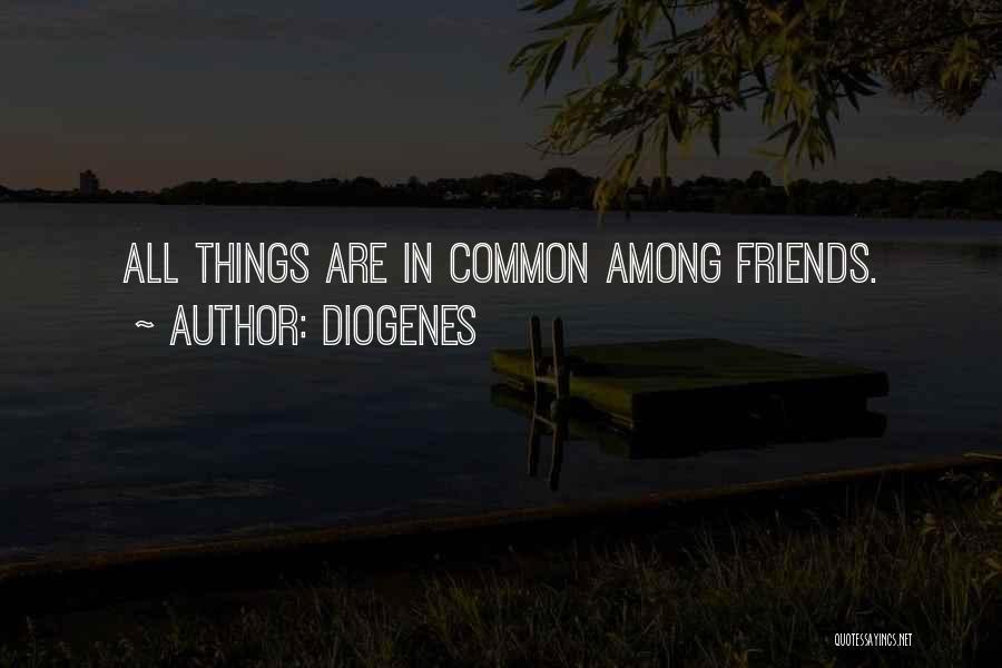 Common Things Quotes By Diogenes