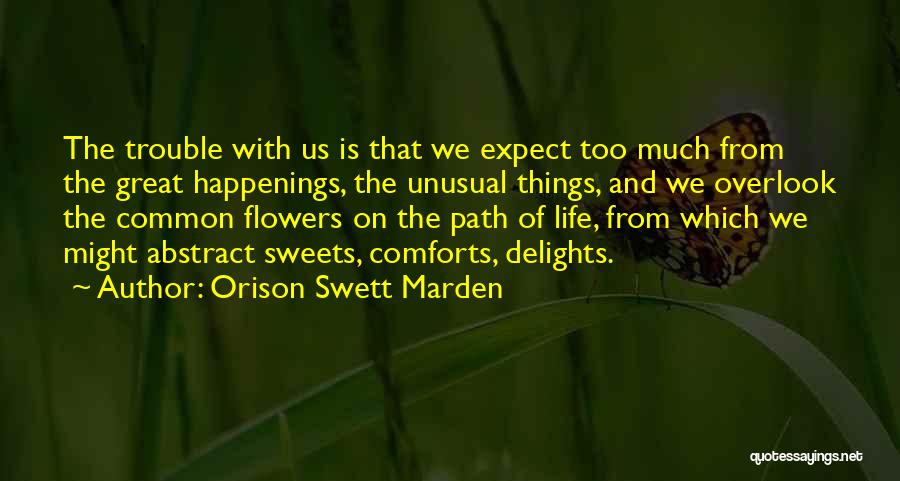 Common Things Quotes By Orison Swett Marden