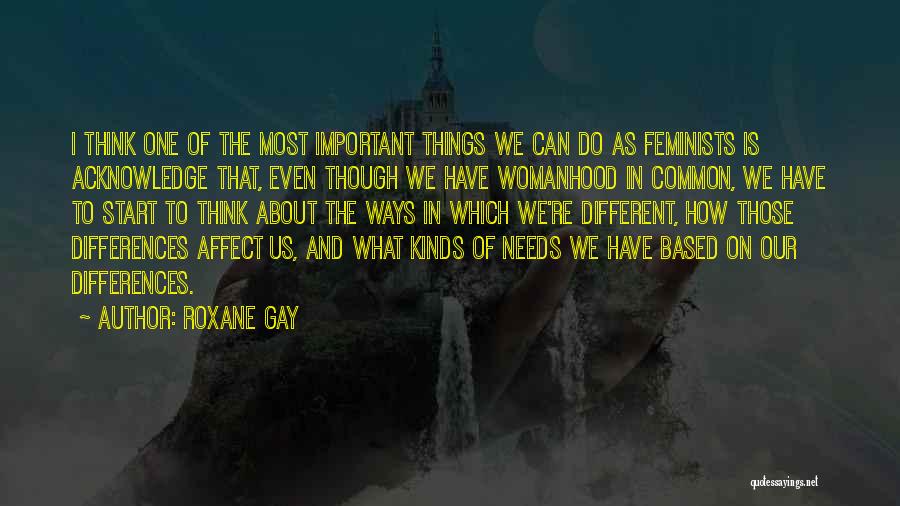 Common Things Quotes By Roxane Gay