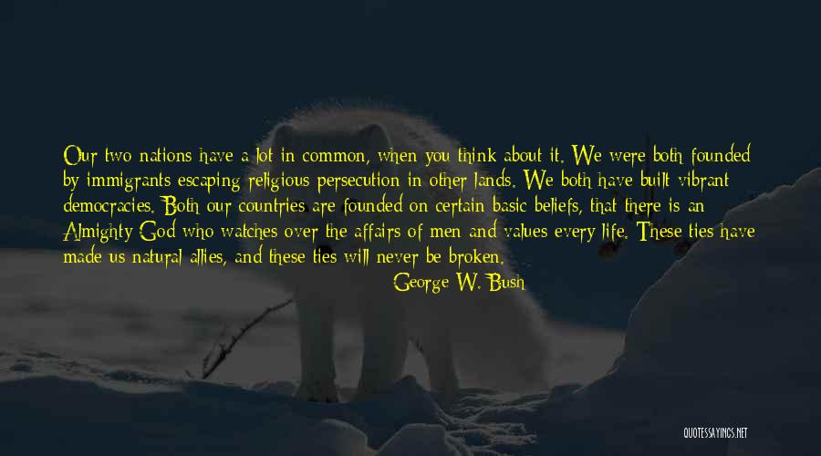 Common Values Quotes By George W. Bush Common Values Quotes By George W. Bush