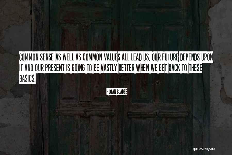 Common Values Quotes By Joan Blades Common Values Quotes By Joan Blades