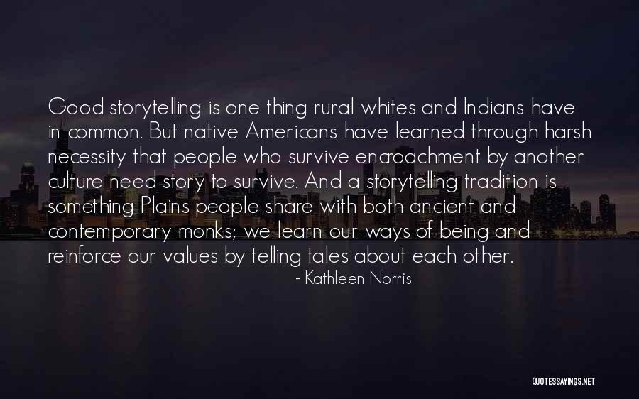 Common Values Quotes By Kathleen Norris Common Values Quotes By Kathleen Norris
