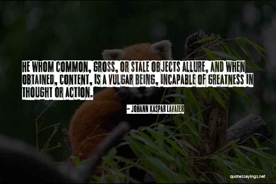 Common Vulgar Quotes By Johann Kaspar Lavater Common Vulgar Quotes By Johann Kaspar Lavater