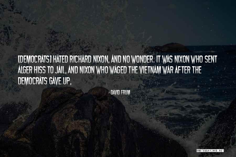 Common Yankee Quotes By David Frum Common Yankee Quotes By David Frum