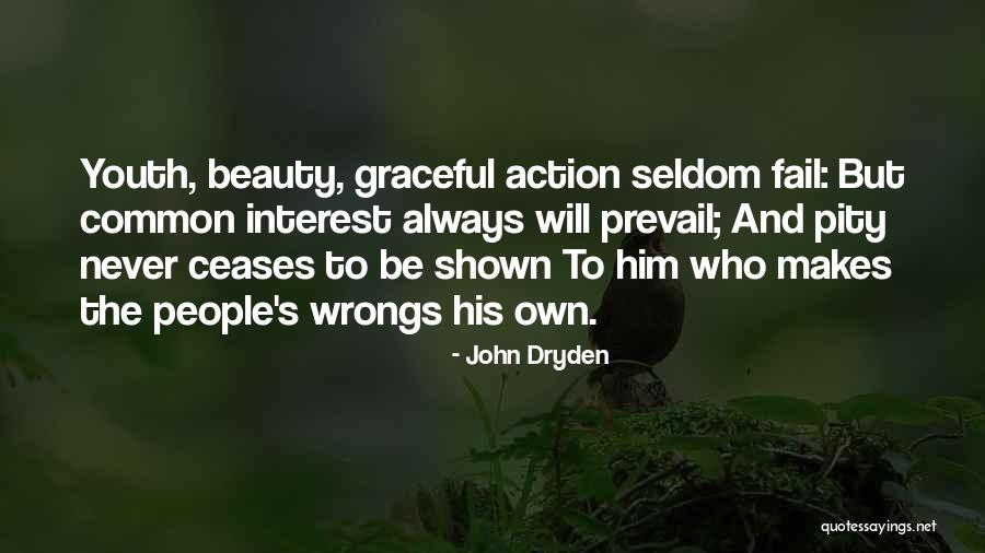 Common Youth Quotes By John Dryden Common Youth Quotes By John Dryden