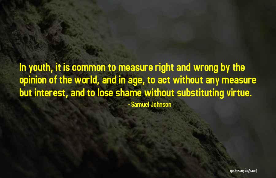 Common Youth Quotes By Samuel Johnson Common Youth Quotes By Samuel Johnson