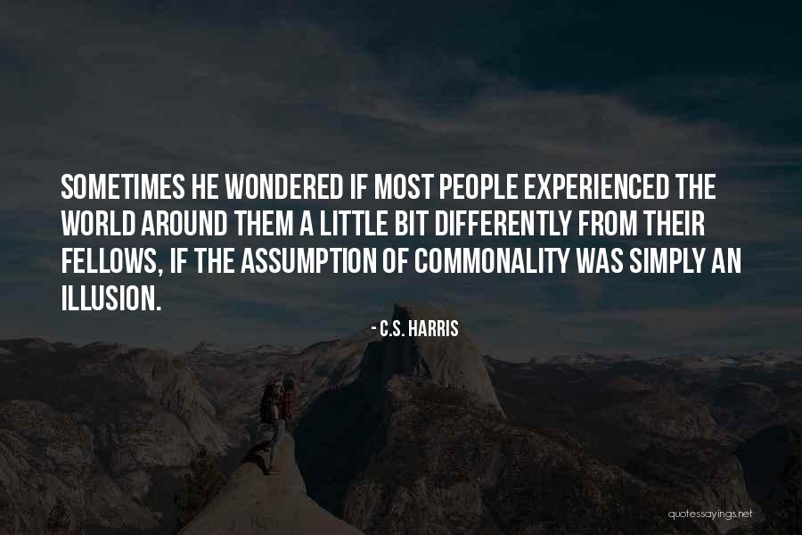 Commonality Quotes By C.S. Harris Commonality Quotes By C.S. Harris