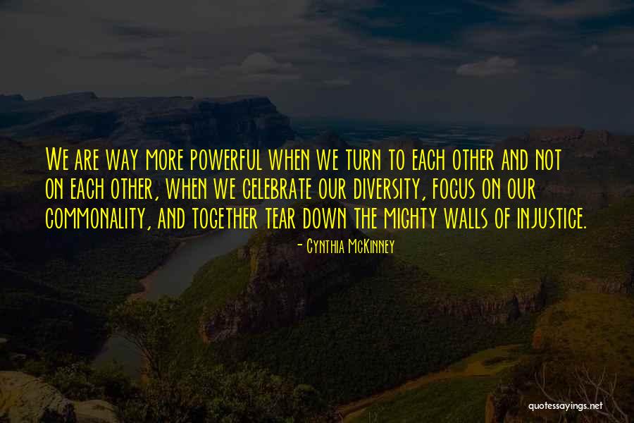 Commonality Quotes By Cynthia McKinney Commonality Quotes By Cynthia McKinney