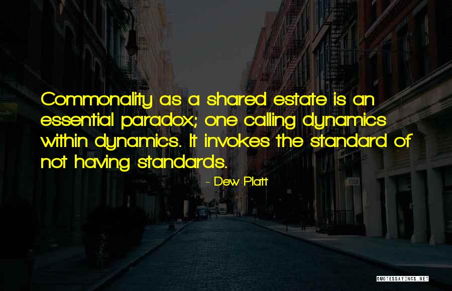 Commonality Quotes By Dew Platt