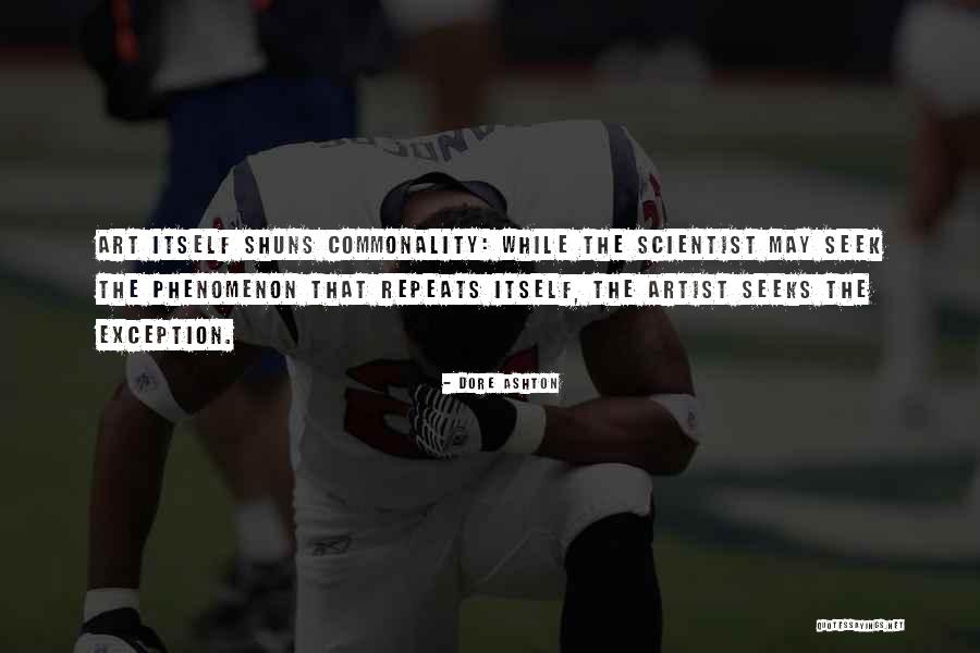 Commonality Quotes By Dore Ashton Commonality Quotes By Dore Ashton