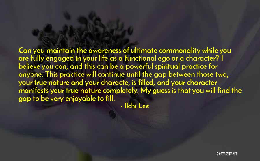 Commonality Quotes By Ilchi Lee