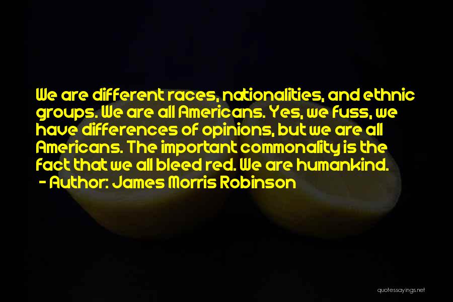 Commonality Quotes By James Morris Robinson