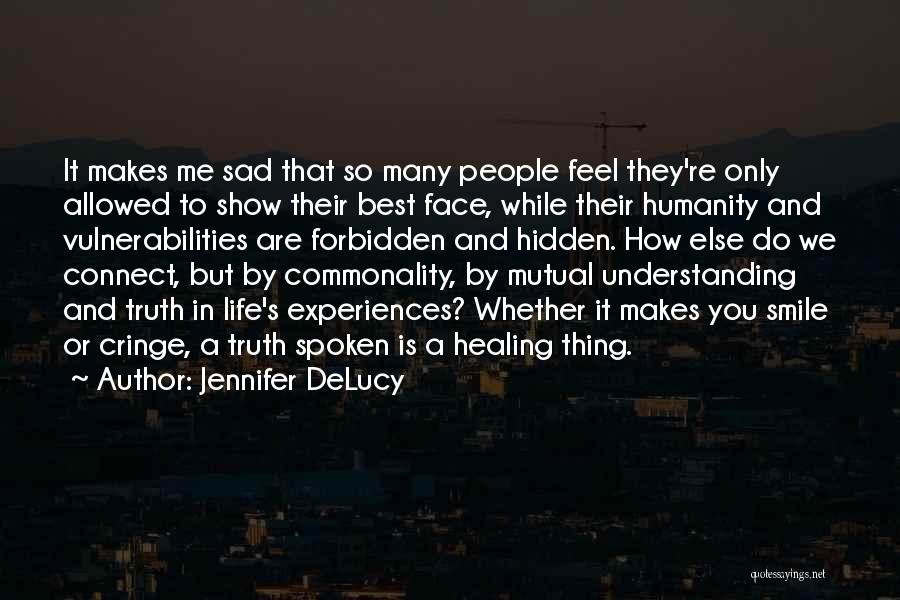 Commonality Quotes By Jennifer DeLucy