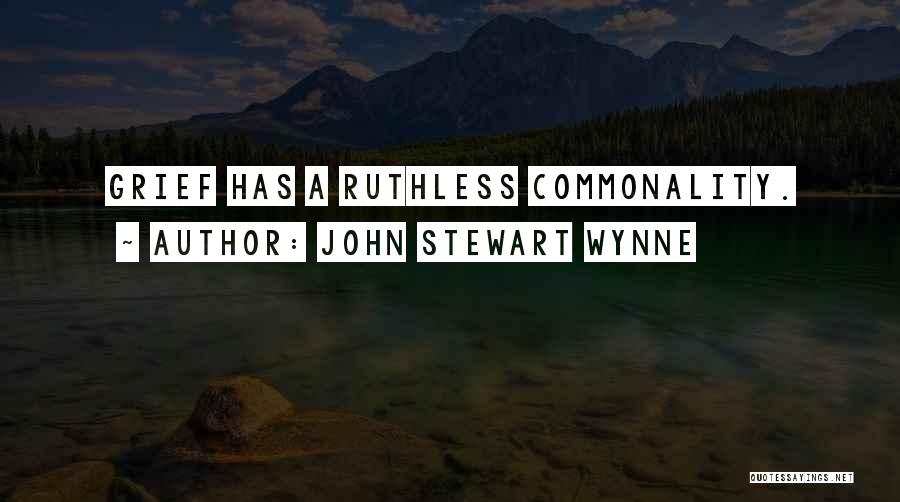 Commonality Quotes By John Stewart Wynne