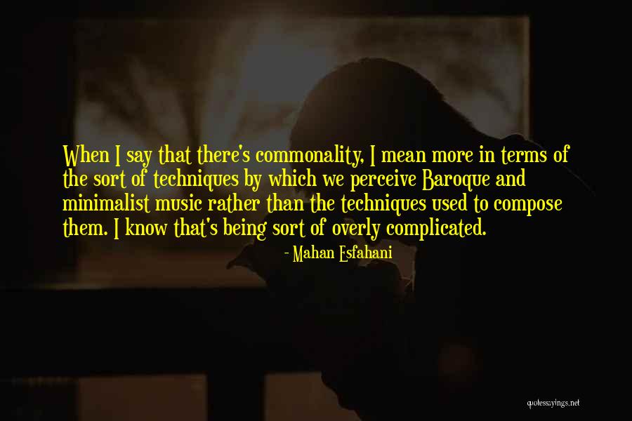 Commonality Quotes By Mahan Esfahani