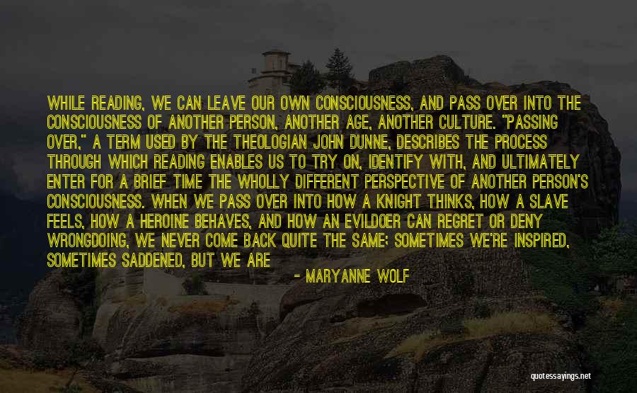 Commonality Quotes By Maryanne Wolf Commonality Quotes By Maryanne Wolf