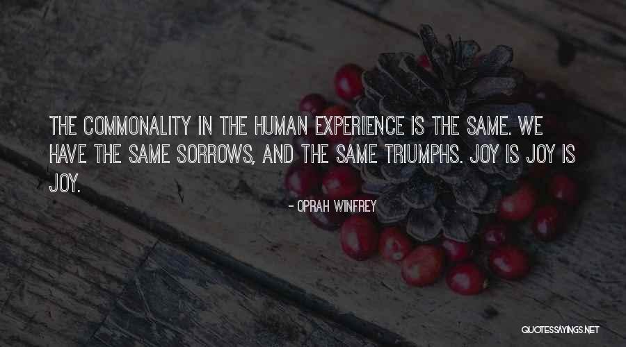 Commonality Quotes By Oprah Winfrey