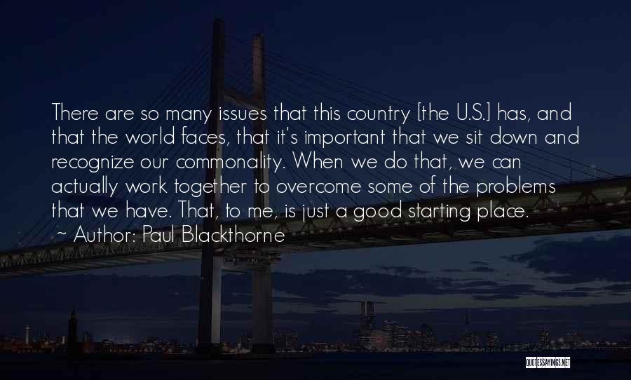 Commonality Quotes By Paul Blackthorne