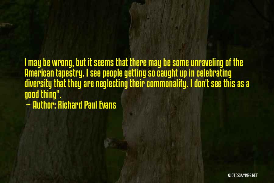 Commonality Quotes By Richard Paul Evans