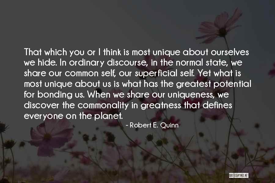 Commonality Quotes By Robert E. Quinn Commonality Quotes By Robert E. Quinn