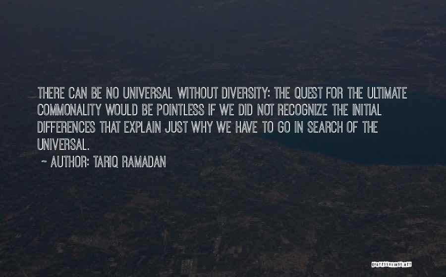 Commonality Quotes By Tariq Ramadan