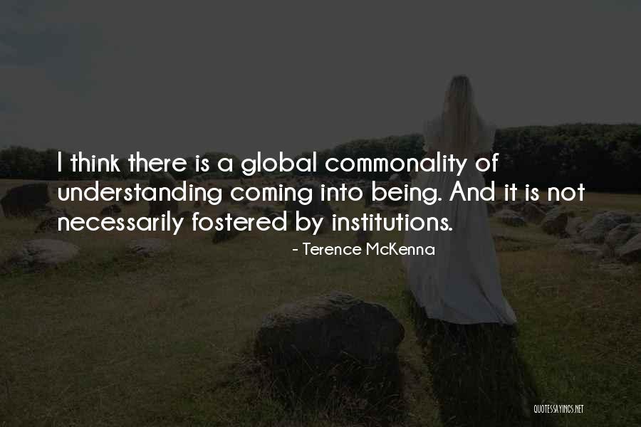 Commonality Quotes By Terence McKenna