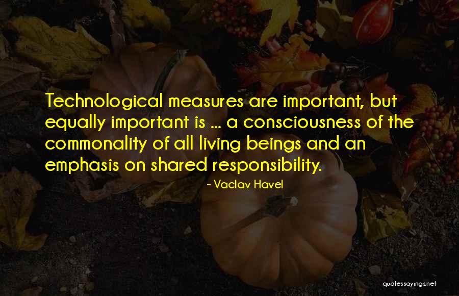 Commonality Quotes By Vaclav Havel Commonality Quotes By Vaclav Havel