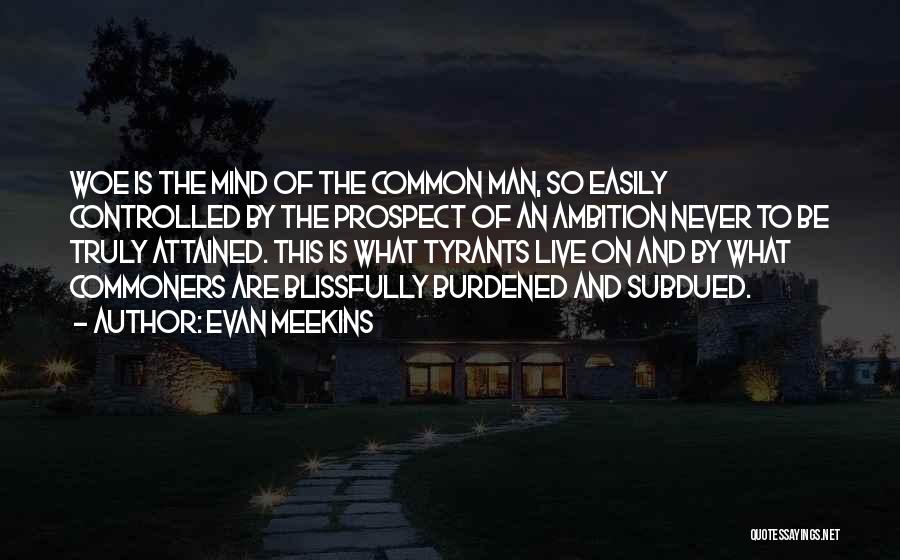 Commoners Quotes By Evan Meekins Commoners Quotes By Evan Meekins