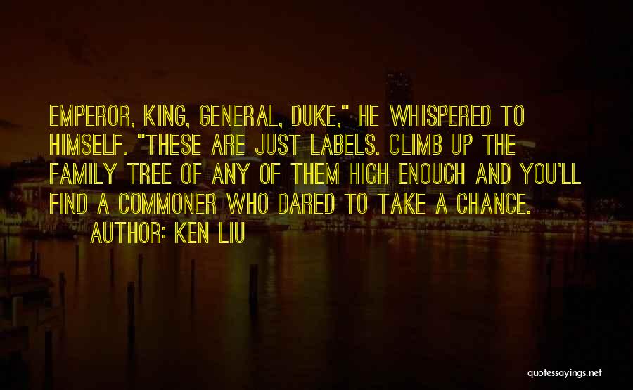 Commoners Quotes By Ken Liu