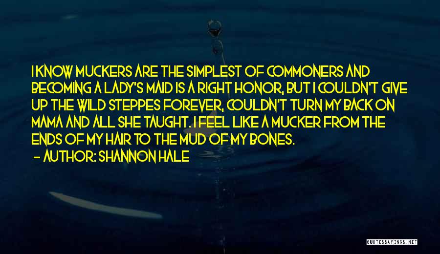 Commoners Quotes By Shannon Hale