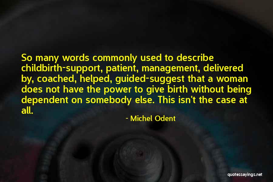 Commonly Used Words Quotes By Michel Odent Commonly Used Words Quotes By Michel Odent