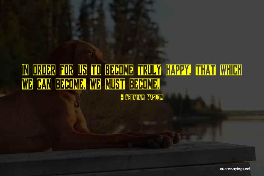 Commonness Synonym Quotes By Abraham Maslow